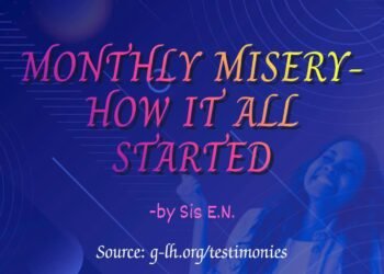 MONTHLY MISERY (PART 3) – HOW IT ALL STARTED