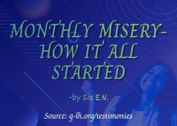 MONTHLY MISERY (PART 4) – HOW IT ALL STARTED