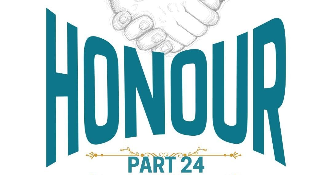 HONOUR (PART 24)